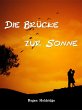 Die Brücke zur Sonne (eBook, ePUB) - Bild 1