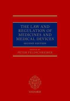 The Law and Regulation of Medicines and Medical Devices (eBook, ePUB) - Feldschreiber, Peter