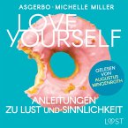 Love Yourself - Anleitungen zu Lust und Sinnlichkeit (MP3-Download)