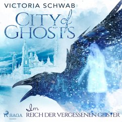 Im Reich der vergessenen Geister / City of Ghosts Bd.2 (MP3-Download) - Schwab, Victoria