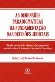 As dimensões paradigmáticas da fundamentação das decisões judiciais (eBook, ePUB)