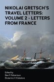 Nikolai Gretsch's Travel Letters: Volume 2 - Letters from France (eBook, ePUB)