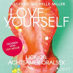 Love Yourself - Lickjob: Achtsamer Oralsex (MP3-Download) - Miller, Michelle; Asgerbo