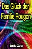 Das Glück der Familie Rougon (eBook, ePUB)