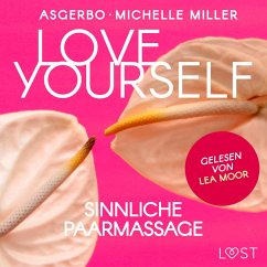 Love Yourself - Sinnliche Paarmassage (MP3-Download) - Miller, Michelle; Asgerbo