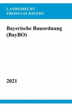 Bayerische Bauordnung (BayBO) - Studier, Ronny