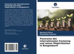 Panorama des internationalen Factoring und seiner Möglichkeiten in Bangladesch - Parvin, Monoara;Rahman, Mostahidur