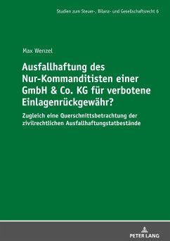 Ausfallhaftung des Nur-Kommanditisten einer GmbH & Co. KG für verbotene Einlagenrückgewähr? - Wenzel, Max