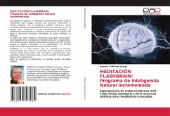 MEDITACIÓN FLASHBRAIN: Programa de Inteligencia Natural Incrementada - Gomes, Roberto Guillermo