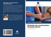 Methode der positionellen Hautdistraktion