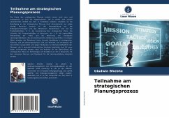 Teilnahme am strategischen Planungsprozess - Bhebhe, Gladwin