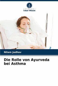 Die Rolle von Ayurveda bei Asthma - Jadhav, Nilam