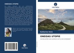 ONEIDAS UTOPIE - Heim, Katherine