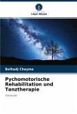 Pychomotorische Rehabilitation und Tanztherapie