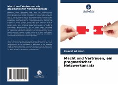 Macht und Vertrauen, ein pragmatischer Netzwerkansatz - Acan, Ramlat Ali