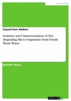 Isolation and Characterization of Dye Degrading Micro-Organisms from Textile Waste Water