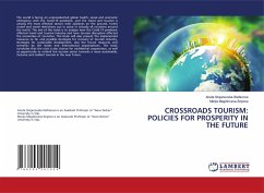 CROSSROADS TOURISM: POLICIES FOR PROSPERITY IN THE FUTURE