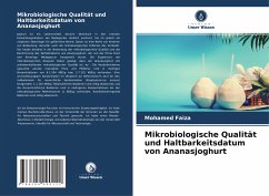 Mikrobiologische Qualität und Haltbarkeitsdatum von Ananasjoghurt - Faiza, Mohamed