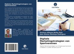 Digitale Marketingstrategien von Sportvereinen - Builes Ruiz, Gustavo Alfonso;Montoya Rodríguez, Juan Alonso