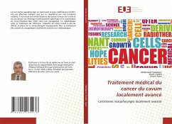 Traitement médical du cancer du cavum localement avancé - Haddaoui, Abderrazek;Cheikh, Khalil;Ayari, Jihene