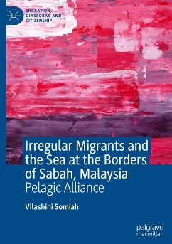 Irregular Migrants and the Sea at the Borders of Sabah, Malaysia - Somiah, Vilashini