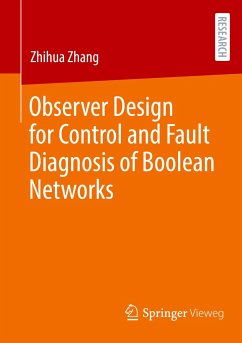 Observer Design for Control and Fault Diagnosis of Boolean Networks - Zhang, Zhihua