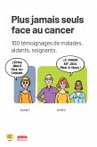Plus jamais seuls face au cancer (eBook, ePUB)