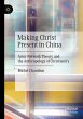 Making Christ Present in China - Bild 1