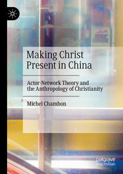 Making Christ Present in China - Chambon, Michel