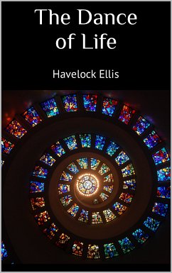 The Dance of Life (eBook, ePUB) - Ellis, Havelock