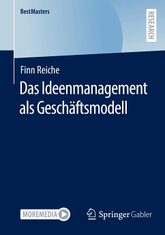 Das Ideenmanagement als Geschäftsmodell - Reiche, Finn