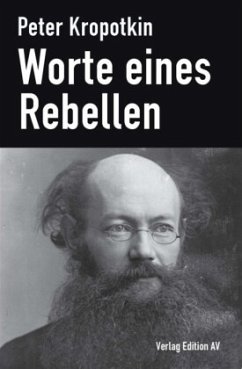 Worte eines Rebellen - Kropotkin, Peter