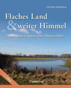 Flaches Land und weiter Himmel - Hanenberg, Christina