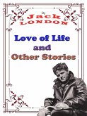 Love of Life, and Other Stories (eBook, ePUB)