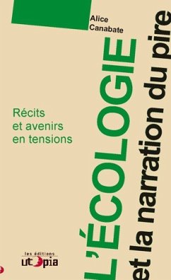 L'écologie et la narration du pire (eBook, ePUB) - Canabate, Alice