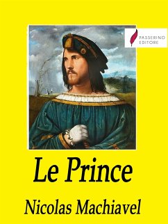 Le Prince (eBook, ePUB) - Machiavel, Nicolas