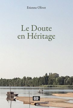 Le Doute en Héritage (eBook, ePUB) - Olivet, Etienne