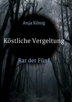 Köstliche Vergeltung - König, Anja