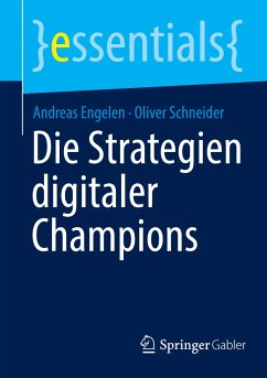 Die Strategien digitaler Champions - Engelen, Andreas;Schneider, Oliver