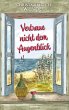 Vertraue nicht dem Augenblick - Bild 1