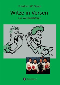 Witze in Versen zur Weihnachtszeit - Olpen, Friedrich W.