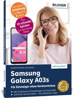 Samsung Galaxy A03s - Für Einsteiger ohne Vorkenntnisse - Schmid, Anja;Eichlseder, Daniela