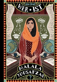 Wer ist Malala Yousafzai? - Brown, Dinah