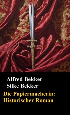 Cover Die Papiermacherin: Historischer Roman (eBook, ePUB)