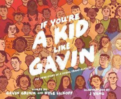 If You're a Kid Like Gavin - Grimm, Gavin; Lukoff, Kyle