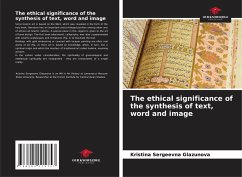 The ethical significance of the synthesis of text, word and image - Glazunova, Kristina Sergeevna