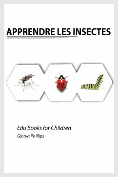 Apprendre les Insectes - Phillpis, Glorya