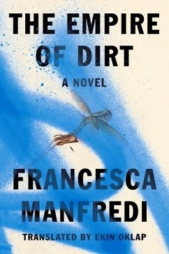 The Empire of Dirt - Manfredi, Francesca