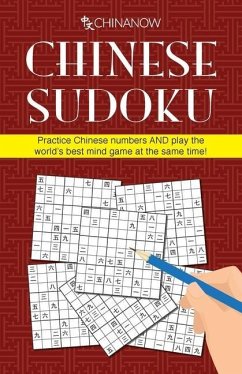 Chinese Sudoku: Practice Chinese numbers AND play the world's best mind game at the same time! - Earnshaw, Graham