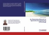 An Illustrative Manual on Agricultural Engineering Technology